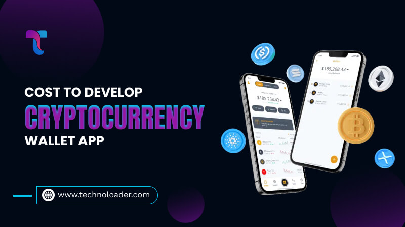 Cryptocurrency Wallet App Development Cost