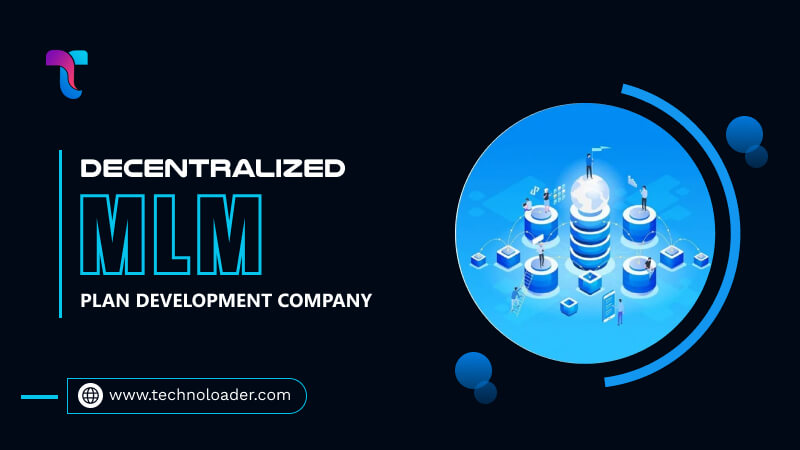 Decentralized MLM Plan Development Company