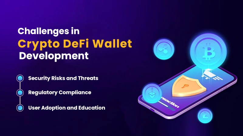 Challenges in Crypto DeFi Wallet Development