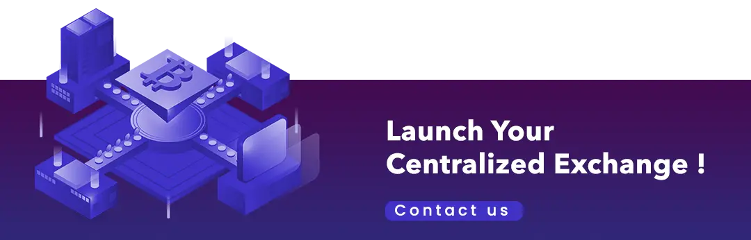  Launch Your Centralized Exchange