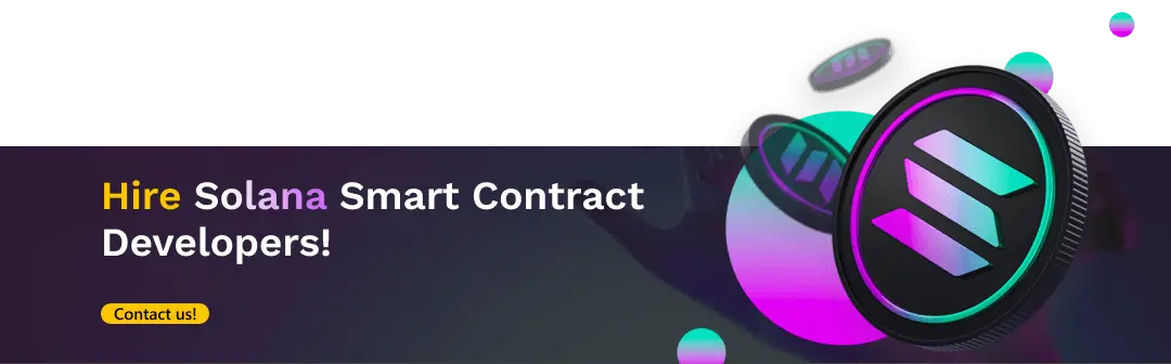 Hire Solana Smart Contract Developers